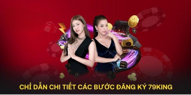 Đăng Ký 79King - Quy Trình Mở Tài Khoản An Toàn Nhanh 2026 5 Hãy đăng ký 79King để trở thành thành viên và nhận thưởng