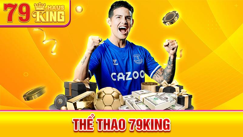 Thể Thao 79KING - Xem Kết Quả Và Lịch Thi Đấu Nhanh 2026 1 Thể thao 79King